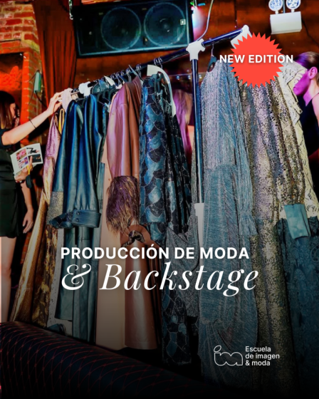 CURSO PRODUCCION DE MODA & BACKSTAGE